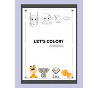 LET'S COLOR?: ANIMALS
