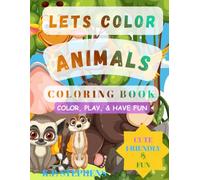 Lets Color Animals: Coloring book