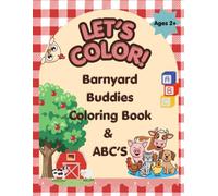 Let's Color! Barnyard Buddies Coloring Book & ABC's: Big, Easy Farm Coloring Pages with Uppercase and Lowercase Letter Tracing