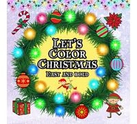 Let's Color Christmas: Easy And Bold Mini Coloring Book (Easy And Bold 6x6 Inch Mini Coloring Books)