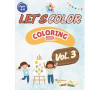 Let's Color: Coloring Book for Adults and Kids | 100 Cute and Simple Designs to Spark Creativity | Bold & Easy Coloring