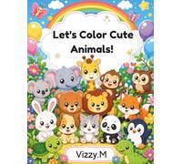 Let's Color Cute Animals!