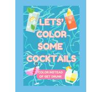 Let's color some cocktails: color instead of get drunk
