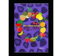 Let's color the yummy fruits