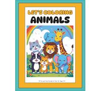 Let's coloring animals: 30 fun and cute animals to color for ages 4-8