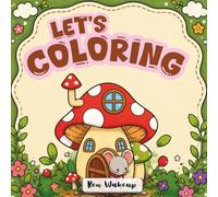 Let's Coloring: Peaceful World of Creativity