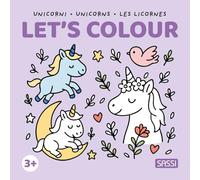 Let's Colour. Unicorns: Les licornes