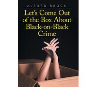 Let's Come Out of the Box About Black-on-Black Crime