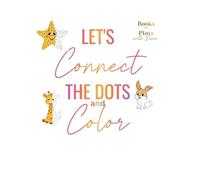 Let's Connect the Dots and Color!