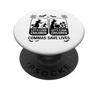 Lets Cook Children Commas Save Lives Halloween Fun PopSockets Adhesive PopGrip