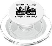 Lets Cook Children Commas Save Lives Halloween Fun PopSockets PopGrip for MagSafe