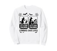 Lets Cook Children Commas Save Lives Halloween Fun Sweatshirt