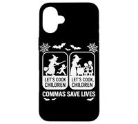 Let's Cook Children Commas Save Lives Halloween Witch Fun Case for iPhone 16 Plus