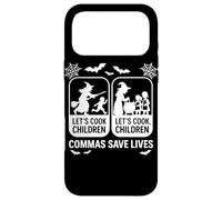 Let's Cook Children Commas Save Lives Halloween Witch Fun Case for iPhone 17 Pro Max