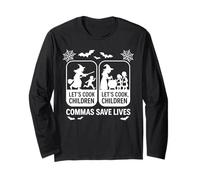 Let's Cook Children Commas Save Lives Halloween Witch Fun Long Sleeve T-Shirt