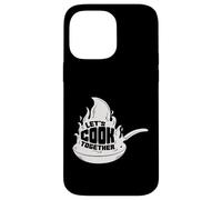 Let's Cook Together Case for iPhone 14 Pro Max