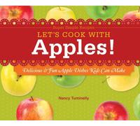 Let's Cook With Apples!: Delicious & Fun Apple Dishes Kids Can Make (Super Simple Recipes)