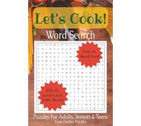 Lets Cook Word Search Puzzle Book: Word Search with Easy to Read Print about Cooking, Baking, Food, and More (6x9 inches | 120 pages | 60 puzzles)...Great gift for Vacations, Holidays, and Free Time