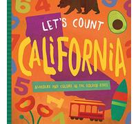 Let's Count California: Numbers and Colors in the Golden State (Let's Count Regional Board Books)
