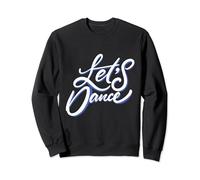 Let's Dance Sweatshirt