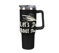 Lets Do Boat Stuff 40 Oz Tumbler Reusable Water Bottle Travel Mug Insulated Coffee Cup for Car Home Office