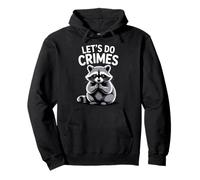 Let's Do Crimes Mischievous Raccoon Humor for Animal Lovers Pullover Hoodie