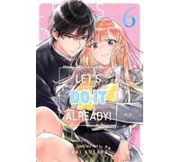 Let's Do It Already!, Vol. 6 : Volume 6