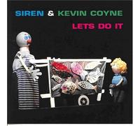 Let's Do It by Siren & Kevin Coyne
