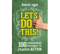 Let's Do This!: 100 Motivational Messages to Inspire Action