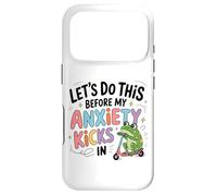 Let's Do This Before My Anxiety Kicks In Case for iPhone 17 Pro