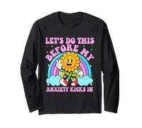 Let's Do This Before My Anxiety Kicks in Funny Anti Social Long Sleeve T-Shirt