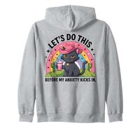 Lets Do This Before My Anxiety Kicks In Funny Women Girl Zip Hoodie