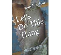 Let's Do This Thing: (a Bible thing for those who find it difficult to read the Bible consistently - or for those who just don’t like to read) (Growing Deep)