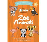 Let's Draw: Zoo Animals Level 1: Easy Learn-to-Draw Guide for Budding Artists, Ages 5-8