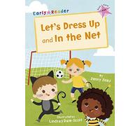 Let's Dress Up and In the Net: (Pink Early Reader)