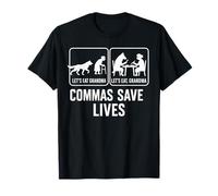Let's Eat Grandma Commas Save Lives Lets Eat Grandma Humor T-Shirt