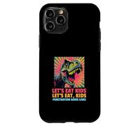 Let's Eat Kids (Funny Teacher Spelling Mistake) Case for iPhone 11 Pro