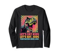 Let's Eat Kids (Funny Teacher Spelling Mistake) Long Sleeve T-Shirt