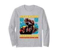 Let's Eat Kids (Funny Teacher Spelling Statement) Long Sleeve T-Shirt