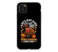 Let's Eat Kids Funny Thanksgiving Christmas Grammar Teacher Case for iPhone 11 Pro Max