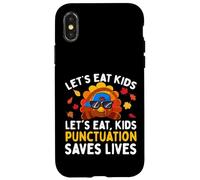 Let's Eat Kids Funny Thanksgiving Christmas Grammar Teacher Case for iPhone X/XS