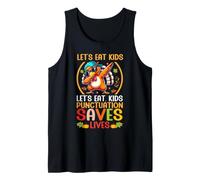 Let's Eat Kids Funny Thanksgiving Christmas Grammar Teacher Tank Top