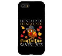 Let's Eat Kids Grammar Funny Thanksgiving English Teacher Case for iPhone SE (2020) / 7/8