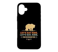 Let's Eat Kids Punctuation Matters Bear Funny Grammar Case for iPhone 16 Plus