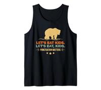 Let's Eat Kids Punctuation Matters Bear Funny Grammar Tank Top