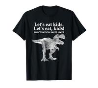 Lets Eat Kids Punctuation Saves Lives Dinosaur Funny Teacher T-Shirt