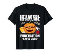 Let's Eat Kids Punctuation Saves Lives Halloween Teacher T-Shirt