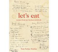 Let's Eat: Recipes from My Kitchen Notebook