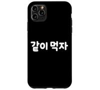 "Let's Eat Together" Cute Funny Korean Word Hangul Case for iPhone 11 Pro Max