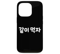 "Let's Eat Together" Cute Funny Korean Word Hangul Case for iPhone 13 Pro